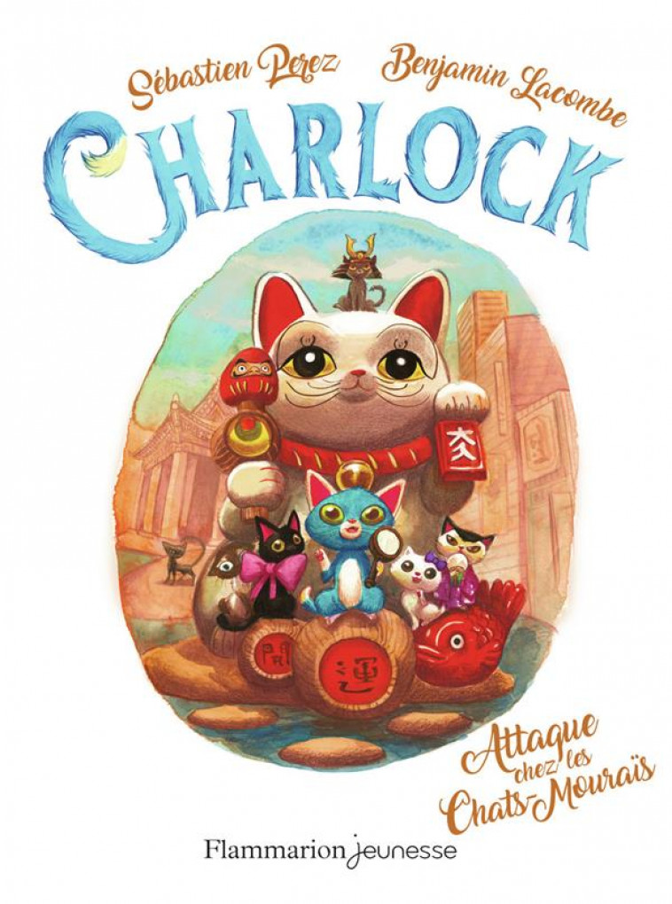 CHARLOCK - T04 - ATTAQUE CHEZ LES CHATS-MOURAIS - LACOMBE/PEREZ - FLAMMARION