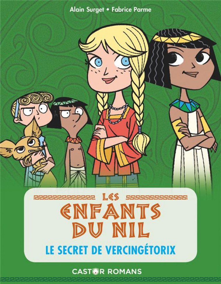 LES ENFANTS DU NIL - T06 - LE SECRET DE VERCINGETORIX - SURGET/PARME - FLAMMARION