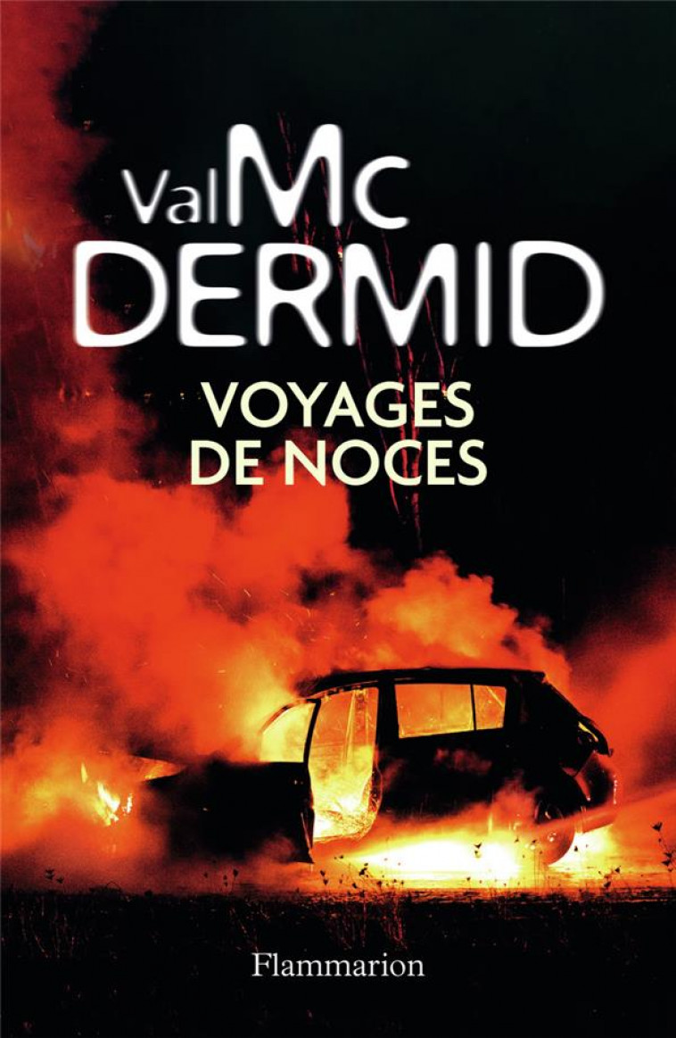 VOYAGES DE NOCES - MCDERMID VAL - FLAMMARION