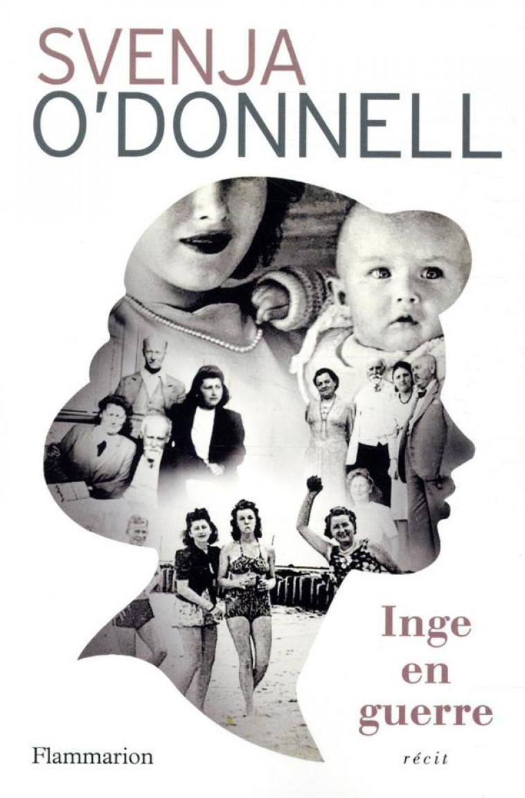 INGE EN GUERRE - O-DONNELL SVENJA - FLAMMARION