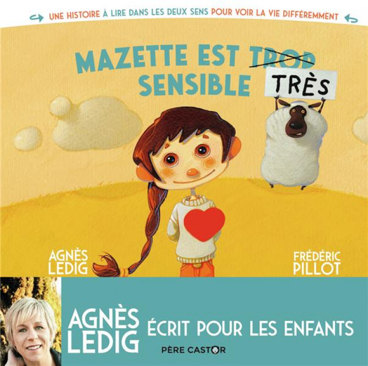 MAZETTE EST TROP SENSIBLE - MAZETTE EST TRES SENSIBLE - PILLOT/LEDIG - FLAMMARION