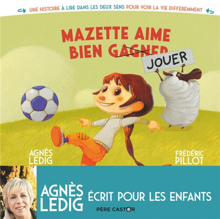 MAZETTE AIME BIEN GAGNER - MAZETTE AIME BIEN JOUER - PILLOT/LEDIG - FLAMMARION