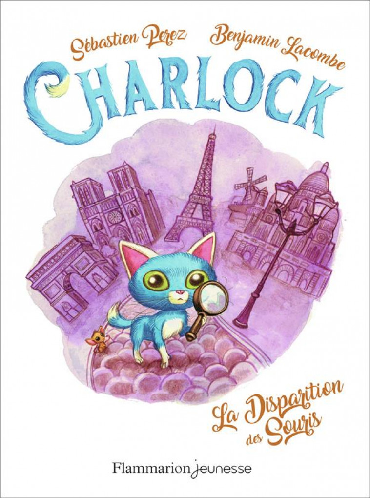 CHARLOCK - T01 - LA DISPARITION DES SOURIS - LACOMBE/PEREZ - FLAMMARION