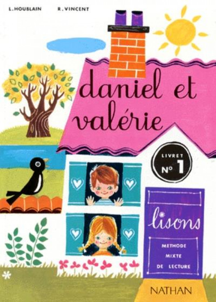 DANIEL ET VALERIE - LIVRE ELEVE 1 - CP - VOL01 - CATHONNET/FURCY - NATHAN