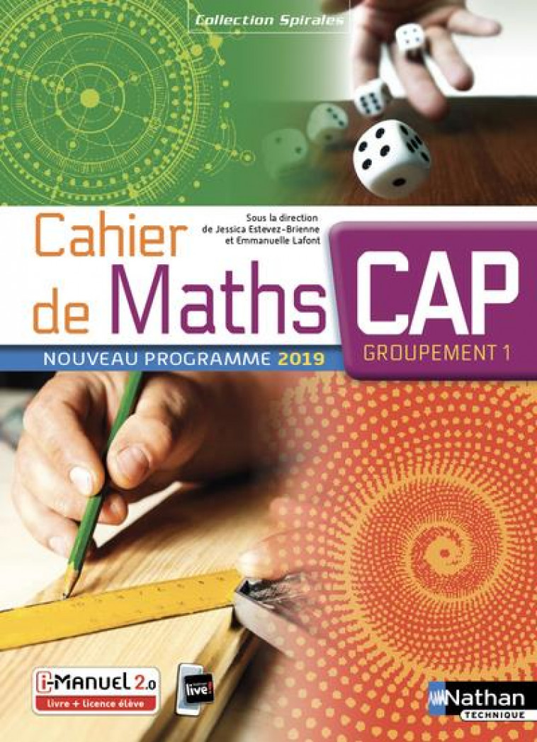 CAHIER DE MATHS CAP GROUPEMENT 1 (SPIRALES) LIVRE + LICENCE ELEVE 2019 - ESTEVEZ-BRIENNE/FRON - CLE INTERNAT