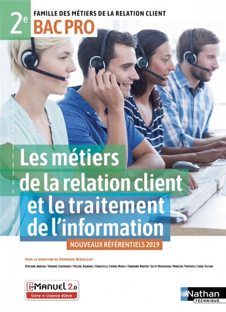 LES METIERS DE LA RELATION CLIENT ET LE TRAITEMENT DE L-INFO - 2E BAC PRO MRC LIVRE + LICENCE ELEVE - ANDROD/FAIVRE-MOROT - CLE INTERNAT