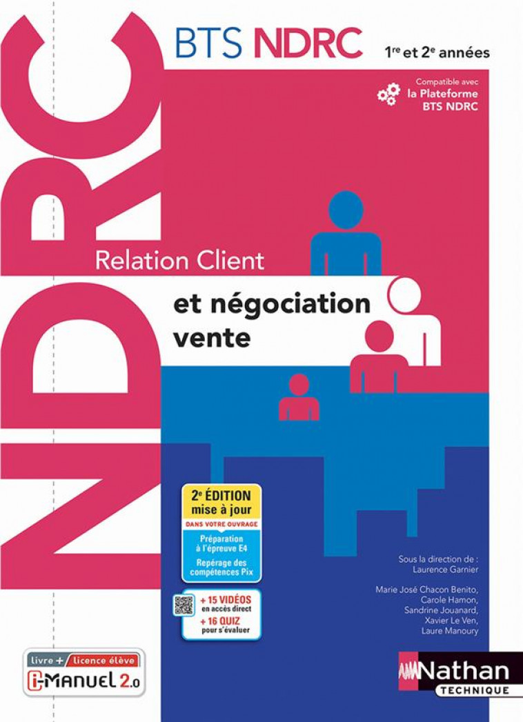 RELATION CLIENT ET NEGOCIATION-VENTE - BTS NDRC 1ERE ET 2EME ANNEES - LIVRE + LICENCE ELEVE - 2022 - LE VEN/CHACON BENITO - CLE INTERNAT