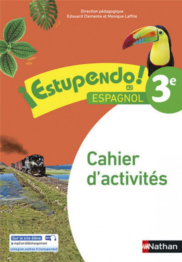 ESTUPENDO ESPAGNOL 3E 2017 - CAHIER D-ACTIVITES - CLEMENTE/COLLECTIF - CLE INTERNAT