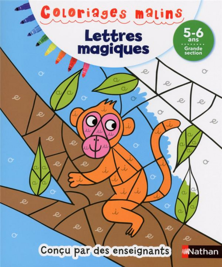 LETTRES MAGIQUES GS 5/6 ANS - COLORIAGES MALINS - CHICA/AHRWEILLER - Nathan Jeunesse