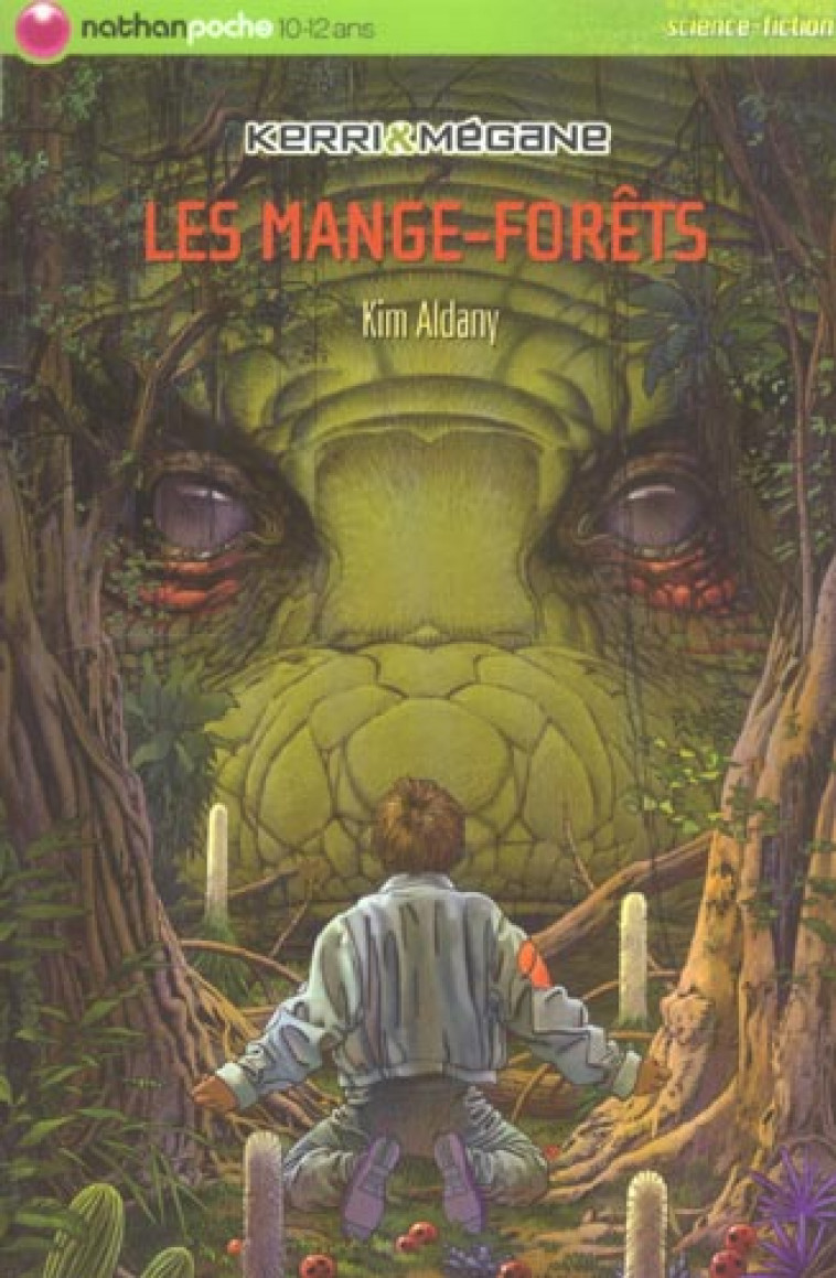 KERRI ET MEGANE LES MANGE-FORETS NATHAN POCHE NUMERO 36 - ALDANY/MUNCH - NATHAN