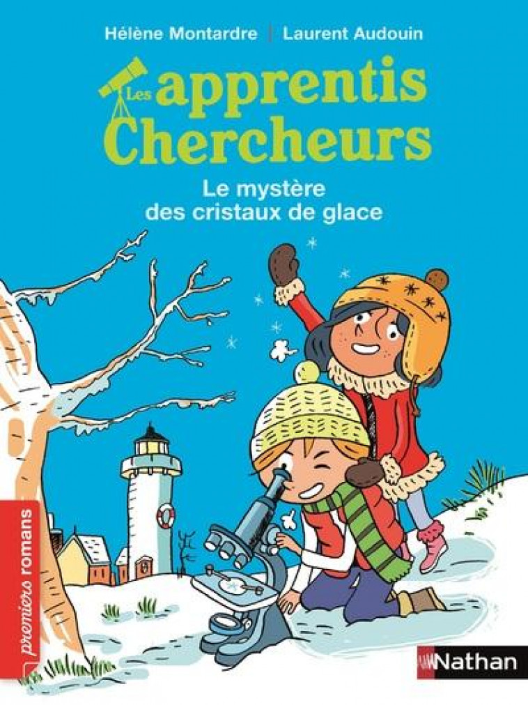 LES APPRENTIS CHERCHEURS - LE MYSTERE DES CRISTAUX DE GLACE - MONTARDRE/AUDOIN - Nathan Jeunesse