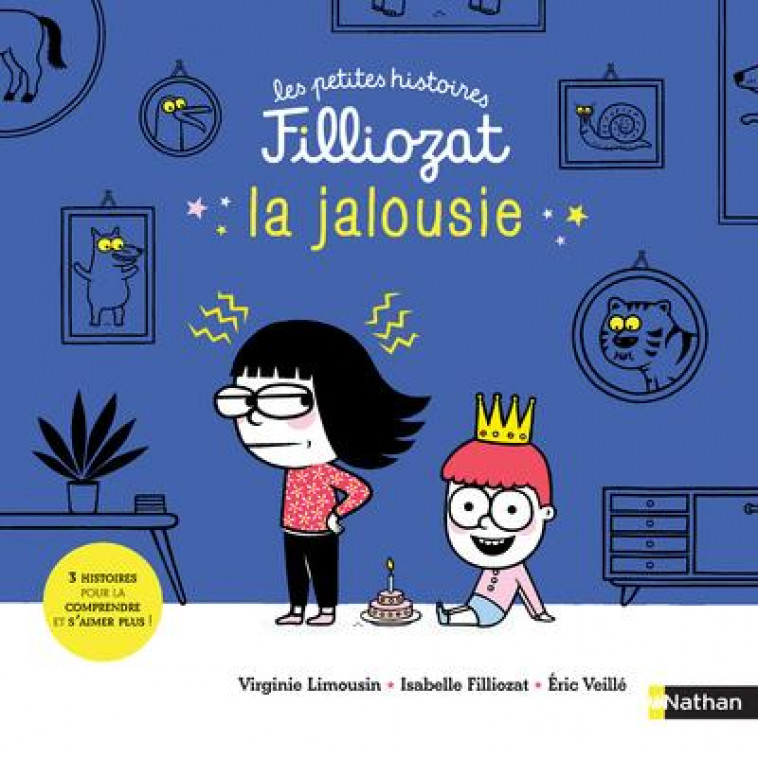 LES PETITES HISTOIRES FILLIOZAT - LA JALOUSIE - VEILLE/LIMOUSIN - CLE INTERNAT