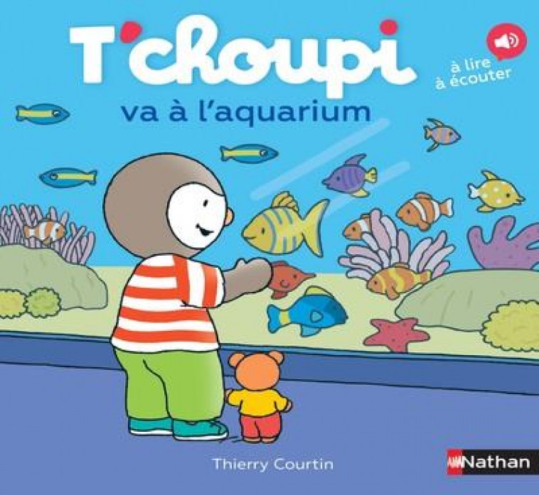 T-CHOUPI VA A L-AQUARIUM - COURTIN THIERRY - CLE INTERNAT