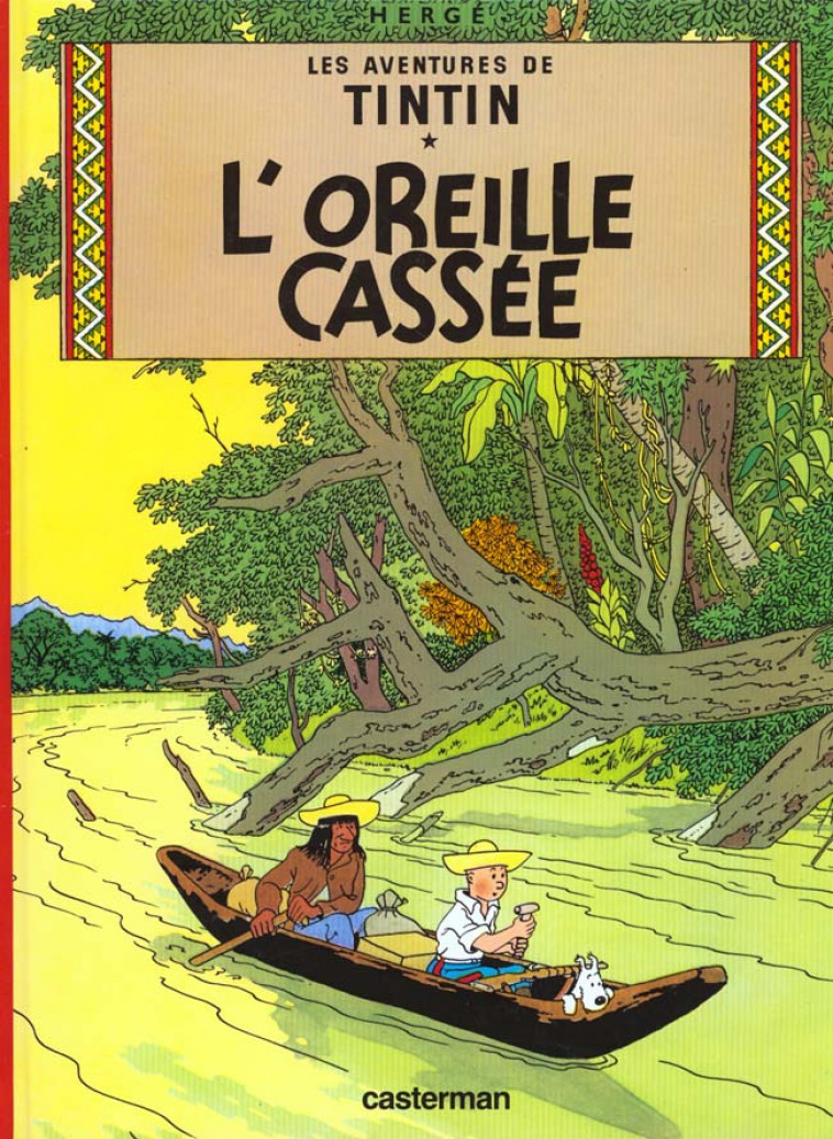 TINTIN - T06 - L-OREILLE CASSEE - HERGE - CASTERMAN