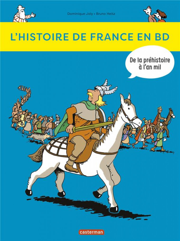 DE LA PREHISTOIRE A L-AN MIL - JOLY/HEITZ - CASTERMAN