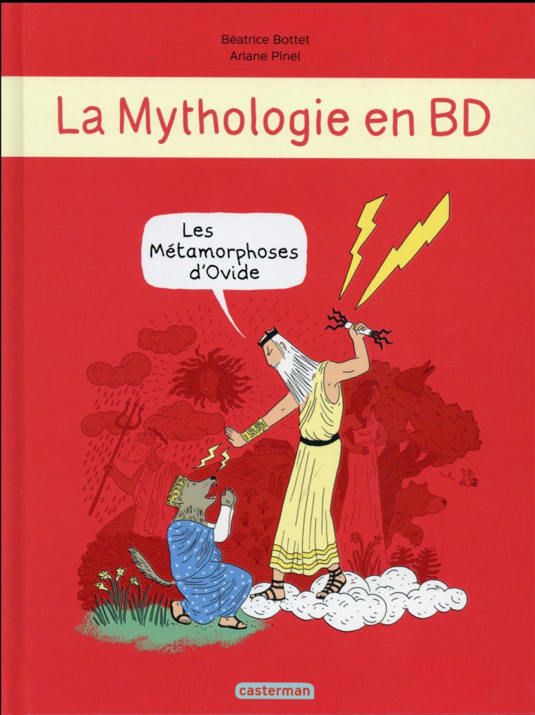 LA MYTHOLOGIE EN BD - T07 - LES METAMORPHOSES D-OVIDE - BOTTET/PINEL - Casterman