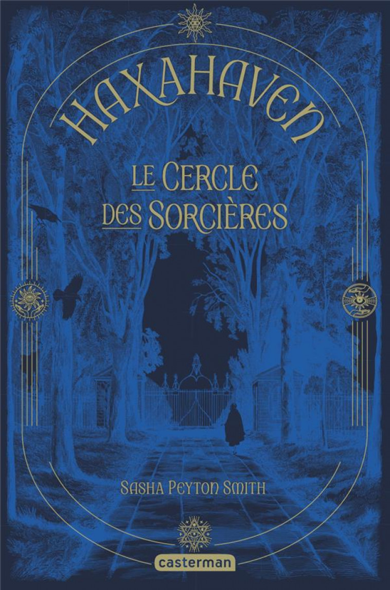 HAXAHAVEN - VOL01 - LE CERCLE DES SORCIERES - PEYTON SMITH SASHA - CASTERMAN