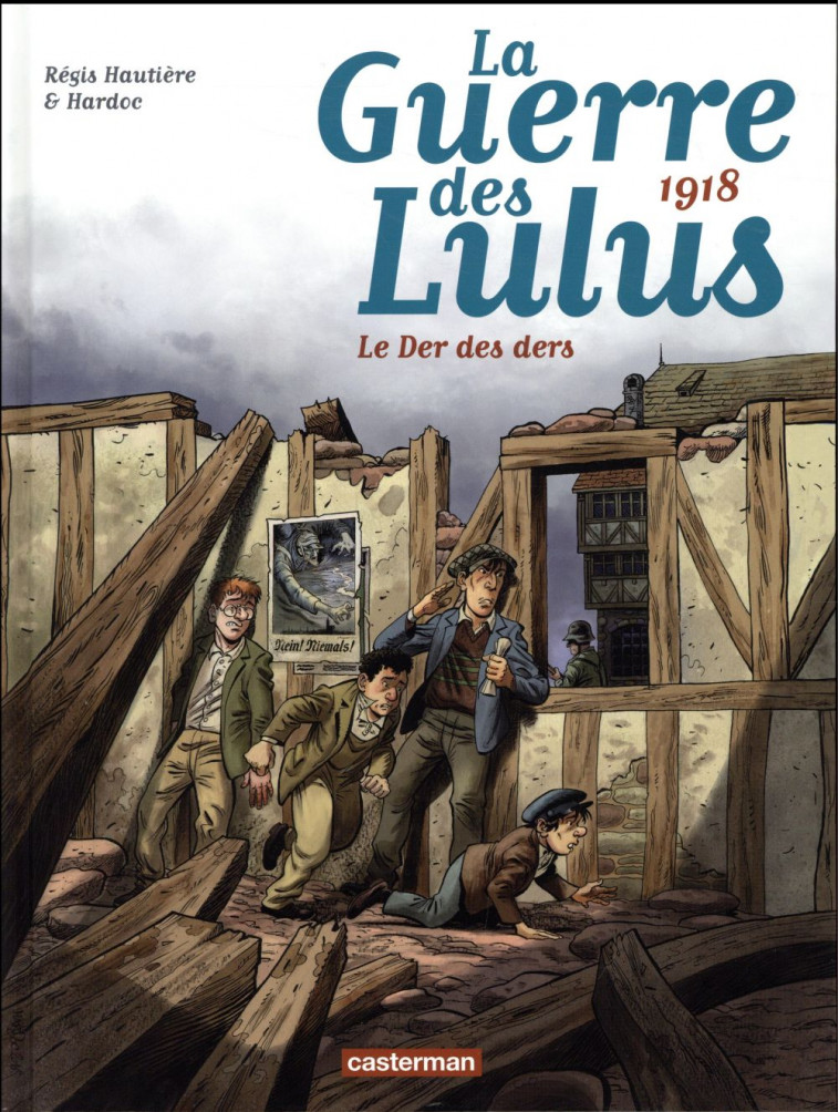 LA GUERRE DES LULUS - T05 - 1918, LE DER DES DERS - HAUTIERE/HARDOC - Casterman