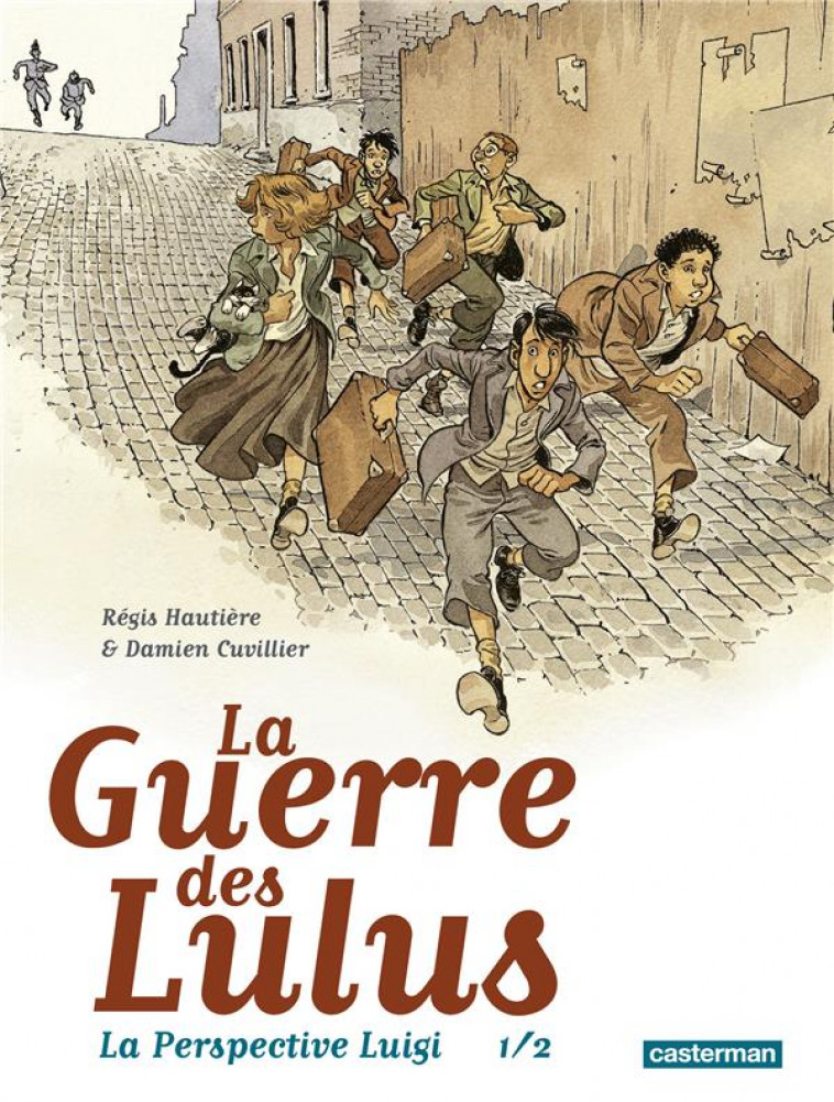 LA GUERRE DES LULUS - LA PERSPECTIVE LUIGI 1/2 - HAUTIERE/CUVILLIER - CASTERMAN