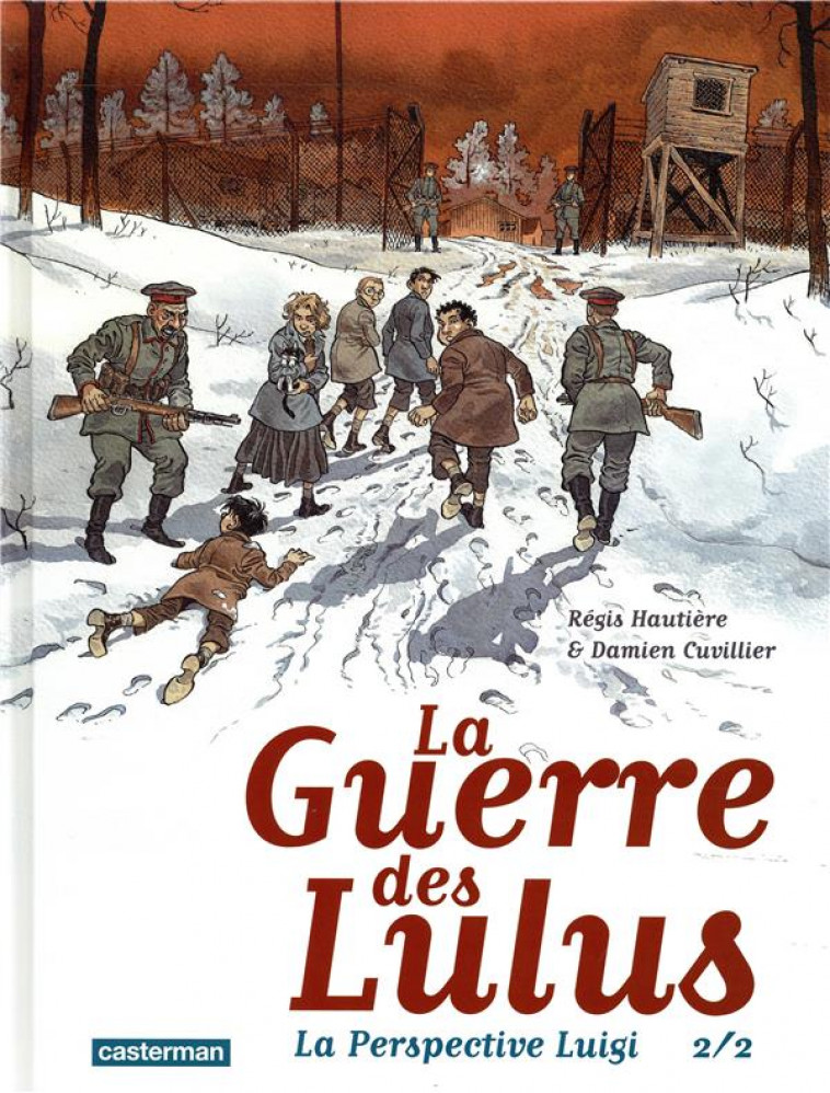 LA GUERRE DES LULUS - LA PERSPECTIVE LUIGI 2/2 - HAUTIERE/CUVILLIER - CASTERMAN