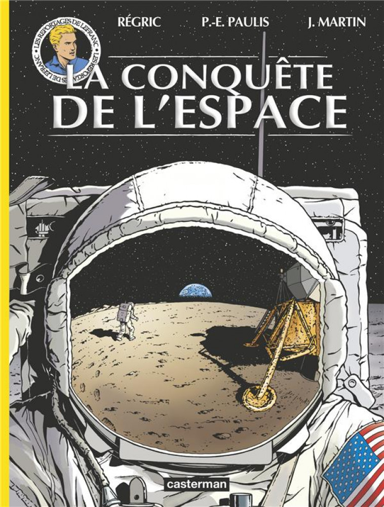 LEFRANC - REPORTAGES - LA CONQUETE DE L-ESPACE - REGRIC/MARTIN/PAULIS - CASTERMAN