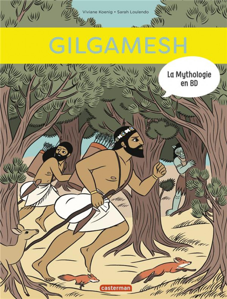 LA MYTHOLOGIE EN BD - T12 - GILGAMESH - KOENIG/LOULENDO - CASTERMAN