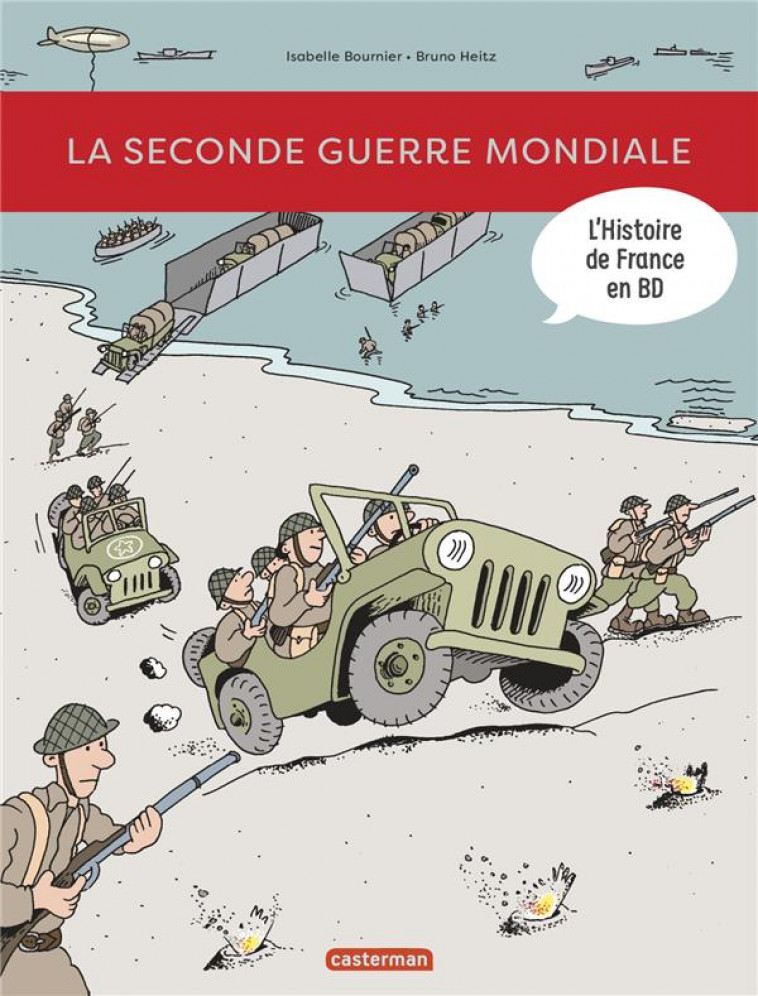 LA SECONDE GUERRE MONDIALE - NE2018 - BOURNIER/HEITZ - CASTERMAN