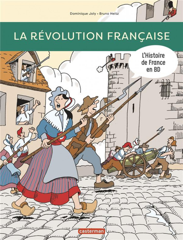 LA REVOLUTION FRANCAISE - NE2018 - JOLY/HEITZ - CASTERMAN