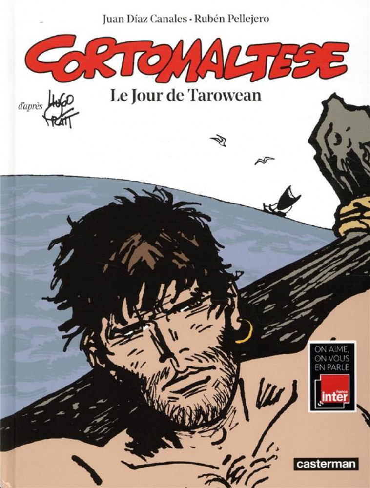 CORTO MALTESE - EDITION COULEURS - T15 - LE JOUR DE TAROWEAN - PELLEJERO/CANALES - CASTERMAN