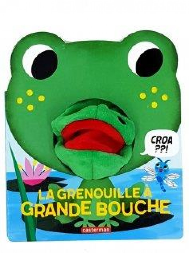 PAPOTE AVEC MOI - T04 - LA GRENOUILLE A GRANDE BOUCHE - TAKKEN - CASTERMAN