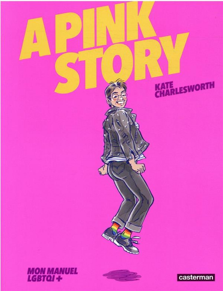 A PINK STORY - MON MANUEL LGBTQI+ - CHARLESWORTH - CASTERMAN