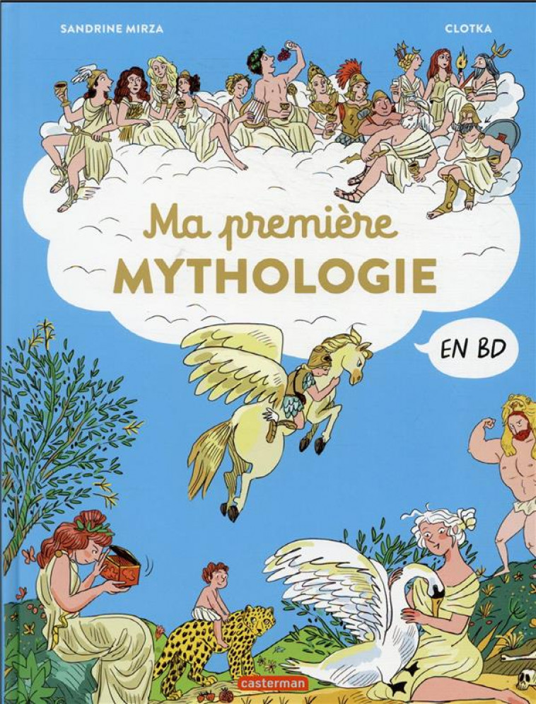 LA MYTHOLOGIE EN BD - MA PREMIERE MYTHOLOGIE - MIRZA/CLOTKA - CASTERMAN