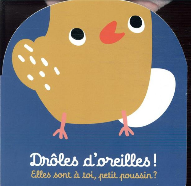 DROLES D-OREILLES - ELLES SONT A TOI, PETIT POUSSIN ? - COLLECTIF - CASTERMAN