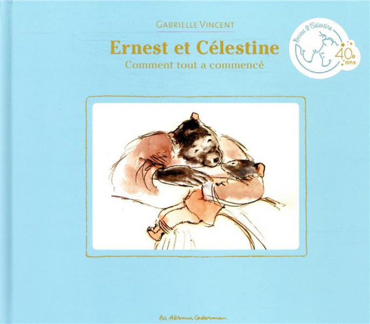 ERNEST ET CELESTINE - COMMENT TOUT A COMMENCE - ALBUM COLLECTOR - VINCENT - CASTERMAN