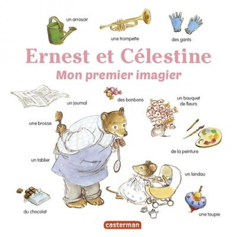 ERNEST ET CELESTINE - MON PREMIER IMAGIER - VINCENT - CASTERMAN