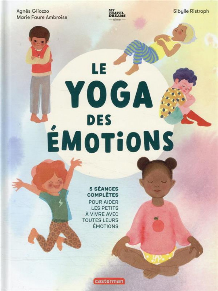 LE YOGA DES EMOTIONS - FAURE AMBROISE - CASTERMAN