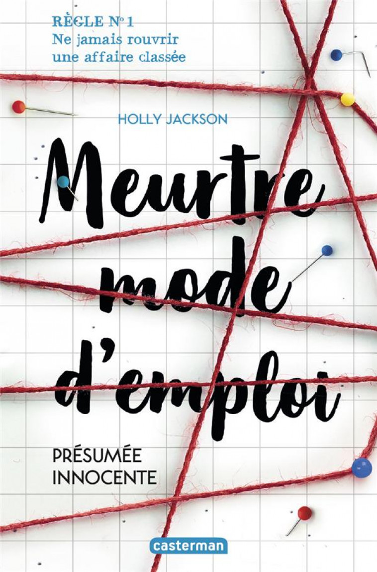 MEURTRE MODE D-EMPLOI - VOL01 - PRESUMEE INNOCENTE - JACKSON HOLLY - CASTERMAN