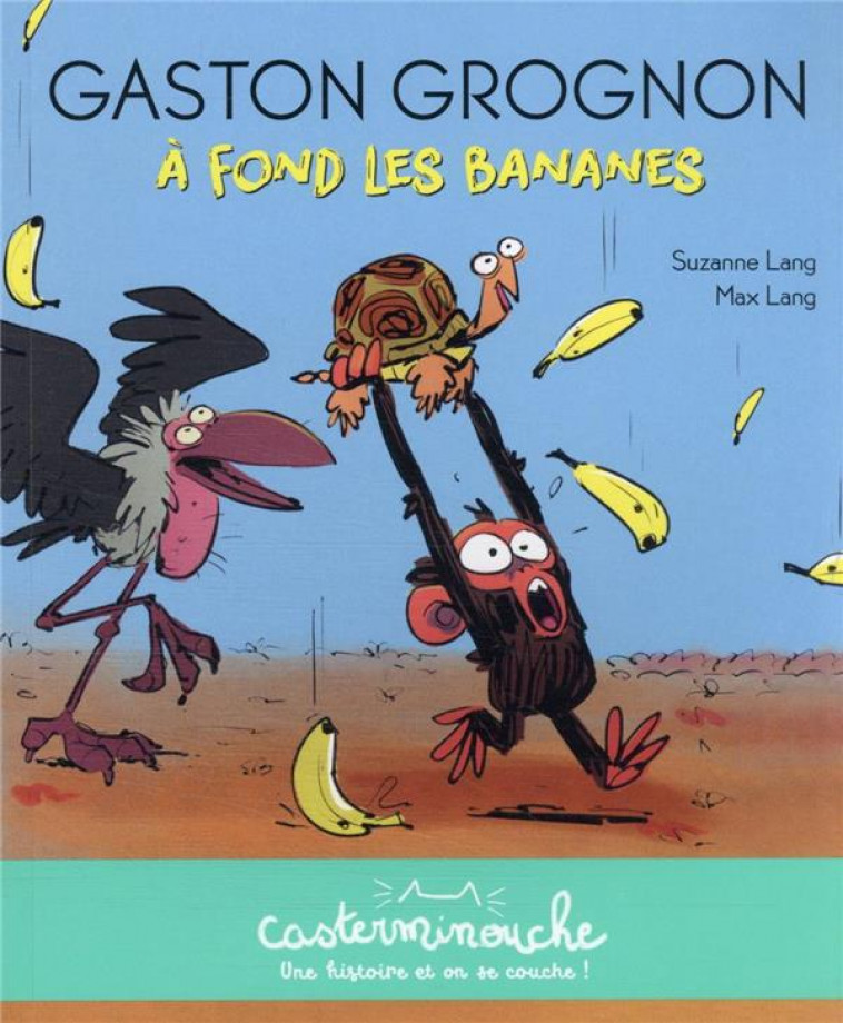 GASTON GROGNON - A FOND LES BANANES - PETITS ALBUMS SOUPLES - LANG - CASTERMAN