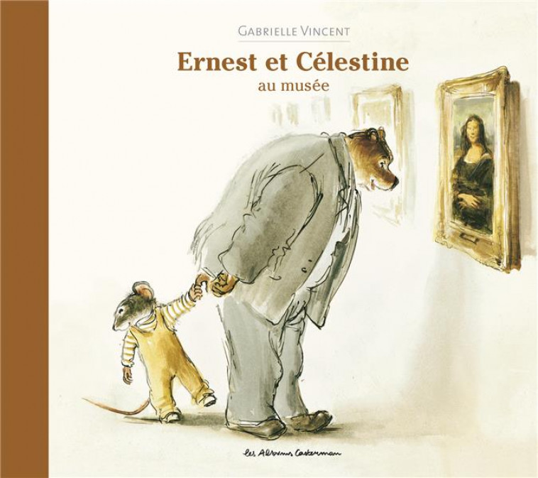 ERNEST ET CELESTINE - AU MUSEE - ALBUM RELIE - VINCENT - CASTERMAN