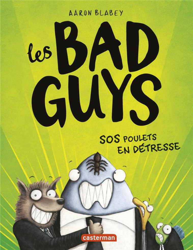 LES BAD GUYS - T02 - SOS POULETS EN DETRESSE - BLABEY - CASTERMAN