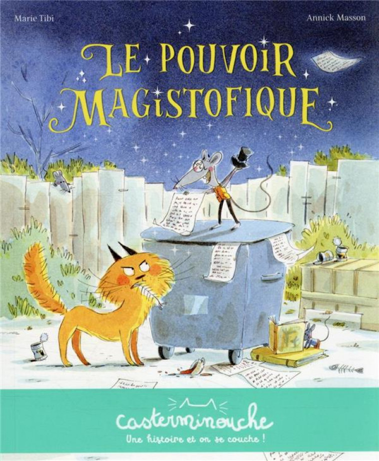 CASTERMINOUCHE - LE POUVOIR MAGISTOFIQUE - PETITS ALBUMS SOUPLES - TIBI/MASSON - CASTERMAN