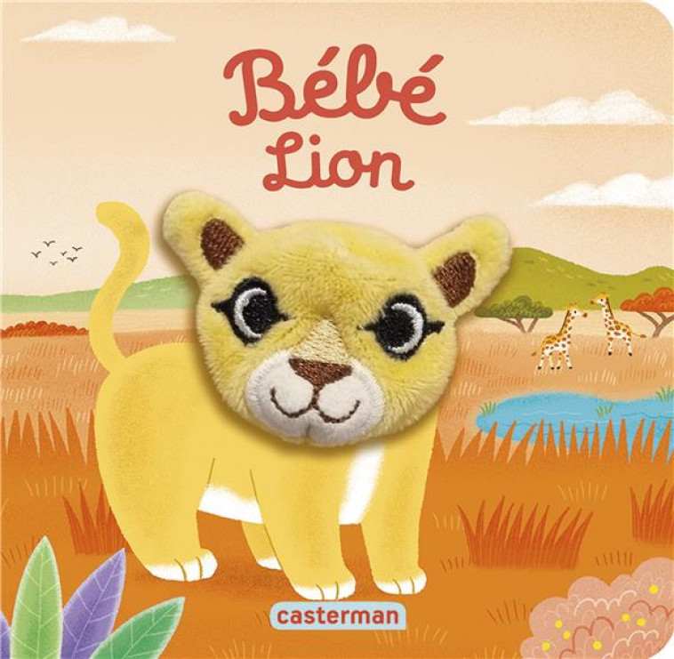 LES BEBETES - T123 - BEBE LION - HUANG YU-HSUAN - CASTERMAN