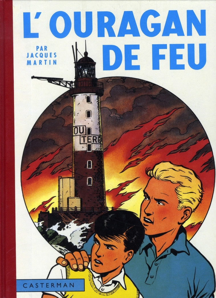 LEFRANC - L- OURAGAN DE FEU - MARTIN - CASTERMAN