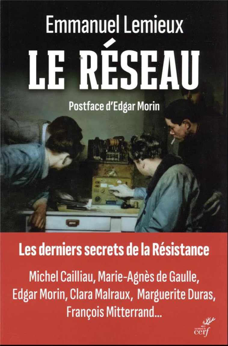 LE RESEAU - LES DERNIERS SECRETS DE LA RESISTANCE - LEMIEUX/MORIN - CERF