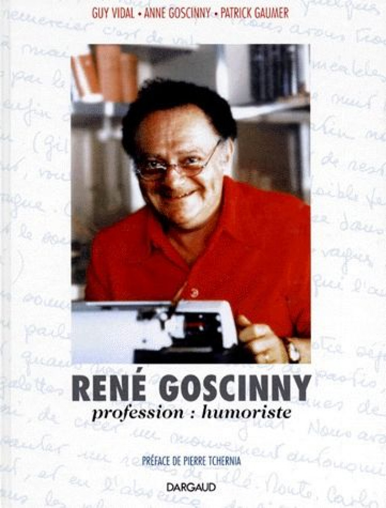 RENE GOSCINNY - PROFESSION : HUMORISTE - TOME 0 - RENE GOSCINNY - PROFESSION : HUMORISTE - GOSCINNY/GAUMER - DARGAUD