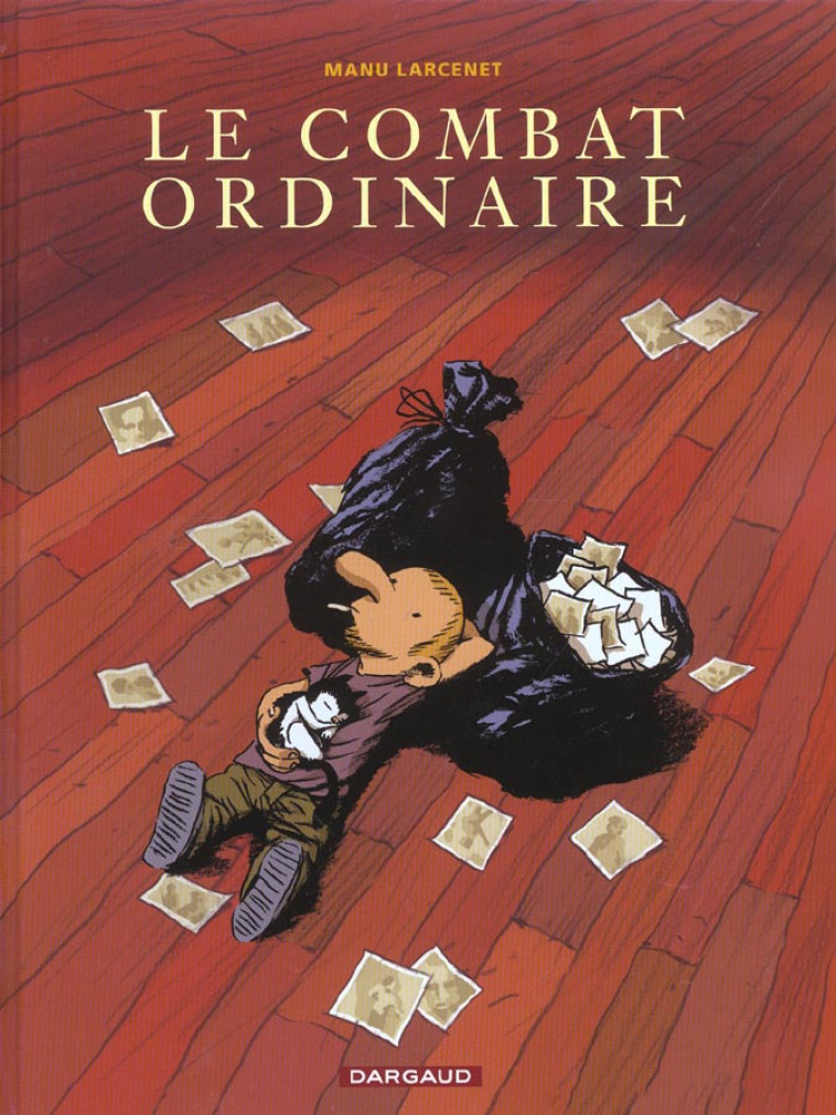 LE COMBAT ORDINAIRE - TOME 1 - LE COMBAT ORDINAIRE - LARCENET MANU - DARGAUD