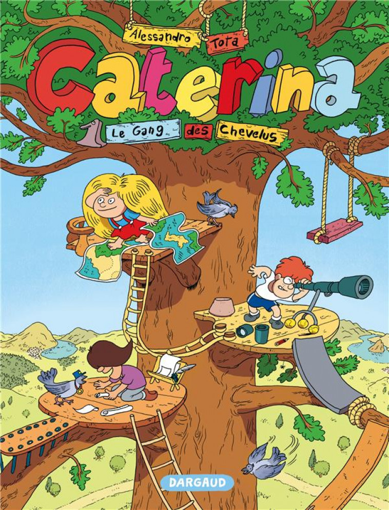 CATERINA - TOME 1 - LE GANG DES CHEVELUS - TOTA ALESSANDRO - Dargaud