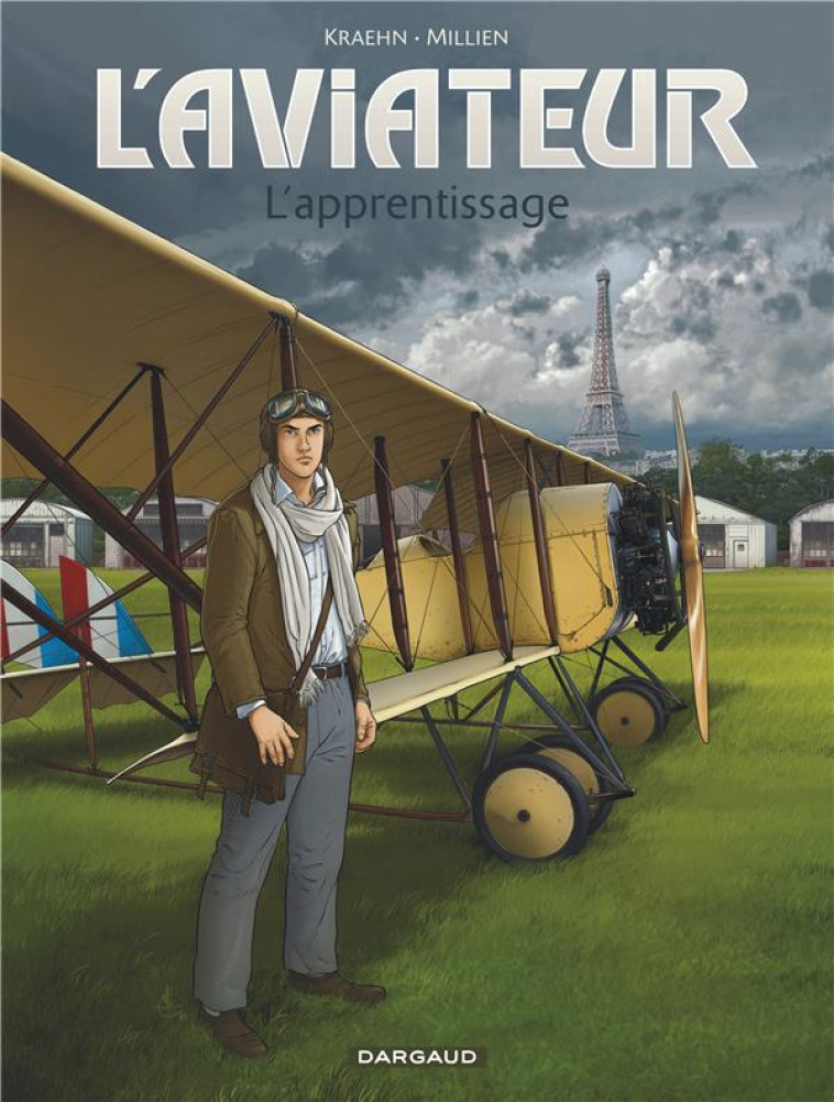 L-AVIATEUR - TOME 2 - L-APPRENTISSAGE - MILLIEN CHRYS - Dargaud