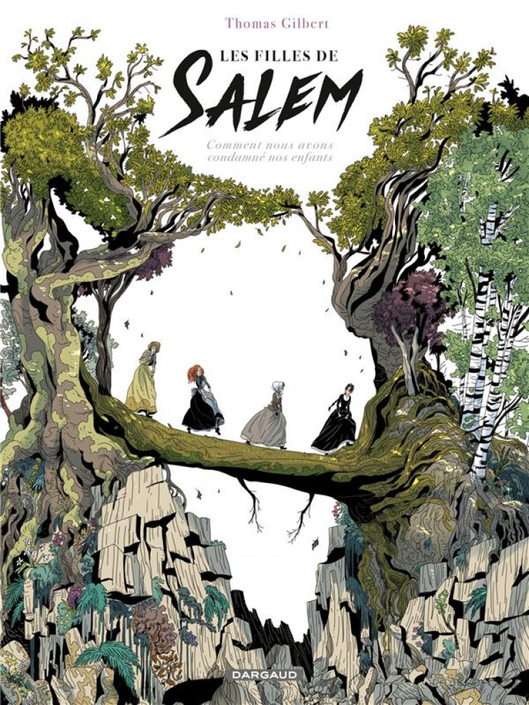 LES FILLES DE SALEM - TOME 0 - LES FILLES DE SALEM - GILBERT THOMAS - DARGAUD