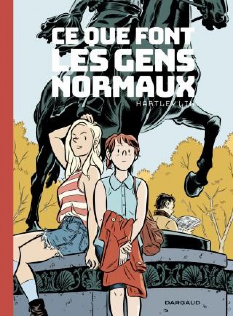 CE QUE FONT LES GENS NORMAUX - LIN HARTLEY - DARGAUD